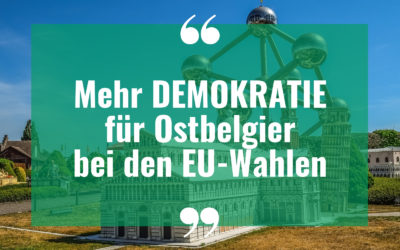 Mehr Demokratie für Ostbelgier bei den EU-Wahlen