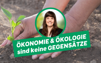 Ökonomie und Ökologie sind keine Gegensätze