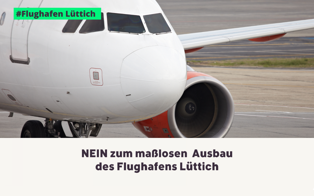 Aktiv werden gegen den maßlosen Ausbau des Flughafens Lüttich!