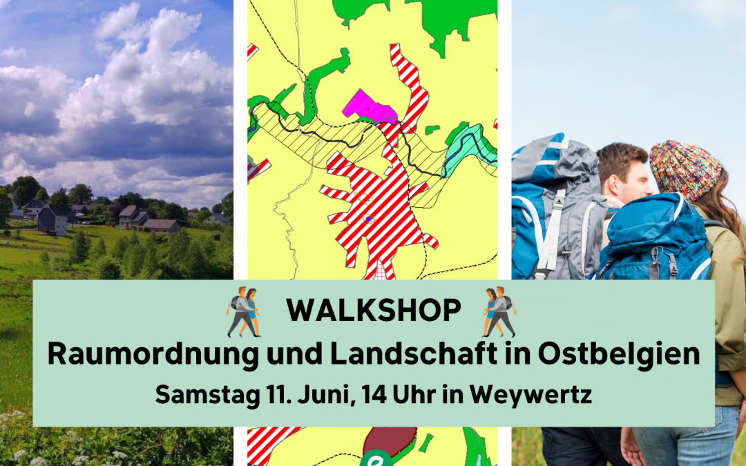 Walkshop Raumordnung und Landschaft in Ostbelgien