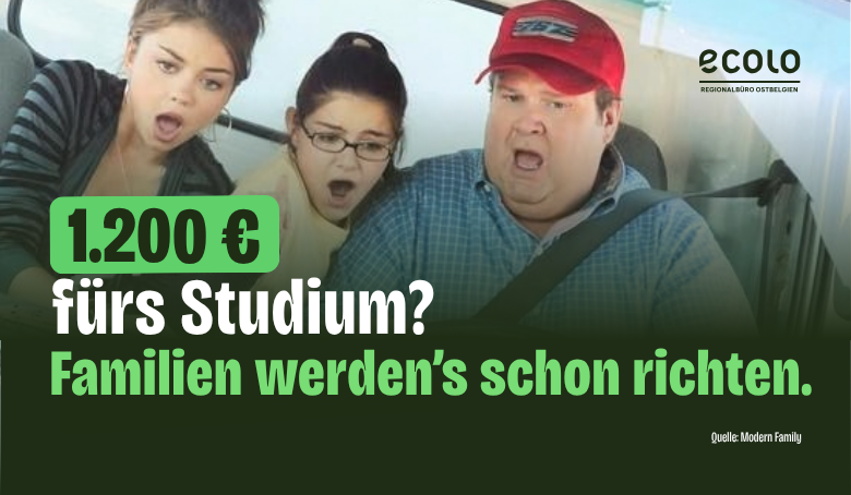 Auf dem Bild steht: "1.200 Euro für's Studium? Familien werden's schon richten." Im Hintergrund sieht man zwei Mädchen im Teenage Alter und ein Mann. Alle 3 sitzen im Auto und sehen erschreckt aus.